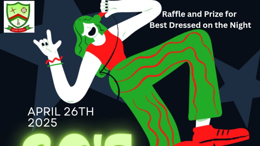 St Martins GAA Bord Na Nog 80s Night